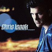 Music CD Always Got Tonight by Chris Isaak