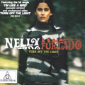 Music CD Turn Off The Light by Nelly Furtado